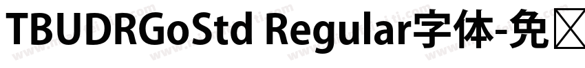 TBUDRGoStd Regular字体字体转换